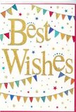 In this image, a lively Best Wishes card lies against a neutral background, its design glowing with the same kind of happiness you might sense at a family gathering in Chessington. The central focus is the message itself, written in luxurious gold script that gleams softly, each looping letter slightly thickened as if carefully brushed on with metallic paint. The gold tone has a subtle sparkle, suggesting a raised, almost glitter-like finish that would catch both eye and fingertip. Around this message, sweeping strands of bunting arch gracefully across the card, one near the top and another lower down, framing the words like festive garlands strung above a garden celebration. The pennants are small, neat triangles in an array of bold and bright colours-vivid teal, cherry red, leafy green, bright yellow, and flashes of purple and pink. Some flags are solid blocks of colour, while others carry tiny, joyful details such as polka dots, stripes, or mosaic-style patterns that add character and depth. The background remains a crisp, cool white, keeping the whole design feeling clean, modern, and spacious, much like an uncluttered shop window display along Chessington's local high street. Scattered loosely throughout the design are miniature stars and dainty dots, echoing the colours of the bunting and giving the impression that a handful of confetti has just drifted down from an unseen celebration above. The overall impression is one of warmth, kindness, and shared joy-ideal to accompany a bouquet arriving at a home, office, or school in Chessington to mark exams, promotions, new beginnings, or any happy news you want to honour with a simple yet radiant Best Wishes.